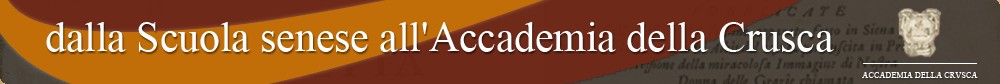 dalla Scuola senese all'Accademia della Crusca